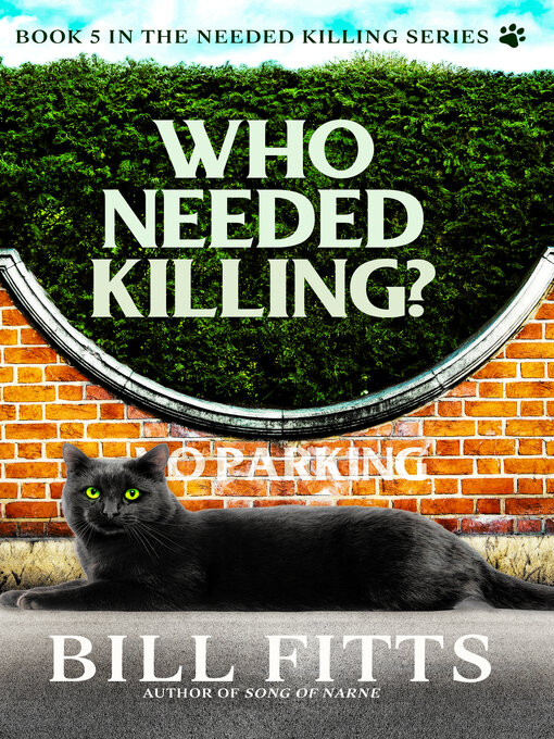 Title details for Who Needed Killing? by Bill Fitts - Available